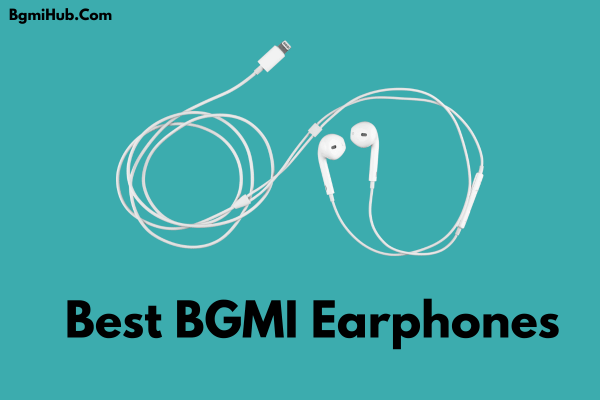 Best BGMI Earphones