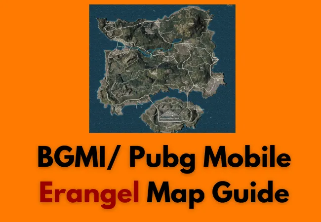 Erangel map Guide